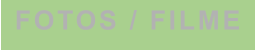 FOTOS / FILME